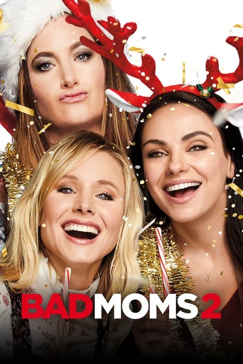 Poster: Bad Moms 2