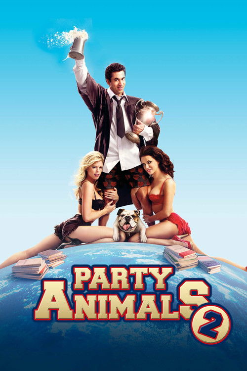 Poster: Party Animals 2 - Die Legende geht weiter!