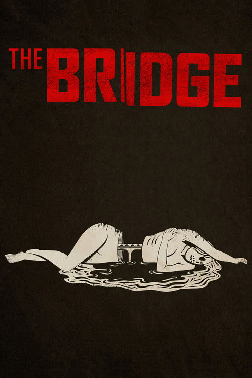 Poster: The Bridge