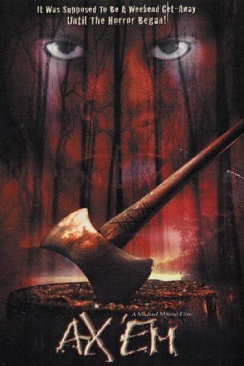Poster: Ax 'Em - The Weekend it Lives
